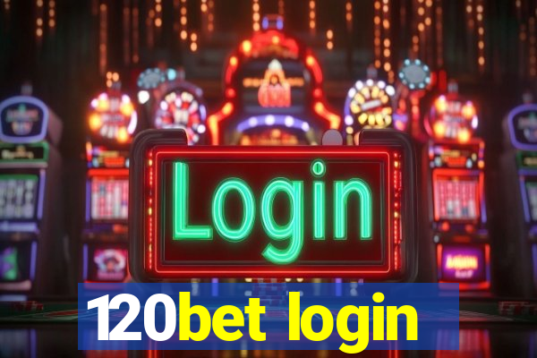 120bet login